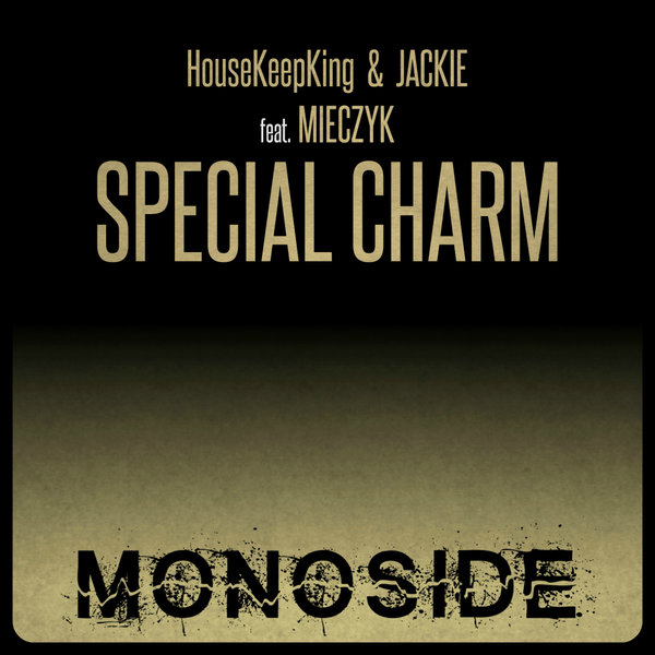 HouseKeepKing, Jackie, Mieczyk - Special Charm [MS168]